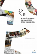 Rio450 | a criação da marca dos 450 anos da Cidade Maravilhosa
