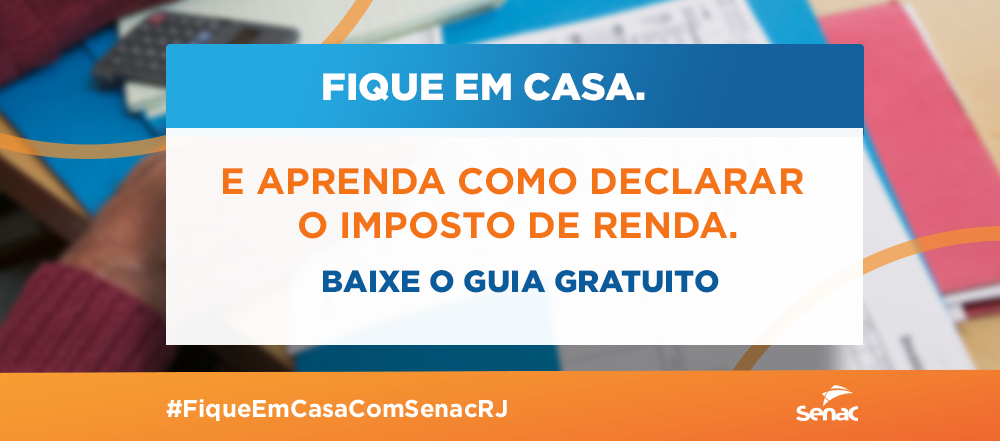 Guia para declaração do Imposto de Renda Pessoa Física 2020