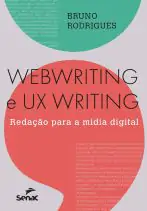 Webwriting e UX Writing: redação para a mídia digital, os segredos da escrita para a web foram revelados 3